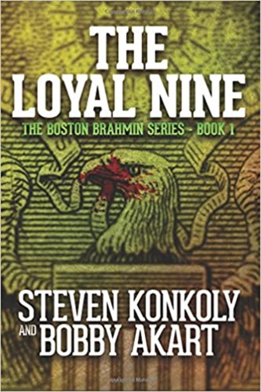 Book cover for "The Loyal Nine" by Steven Konkoly
