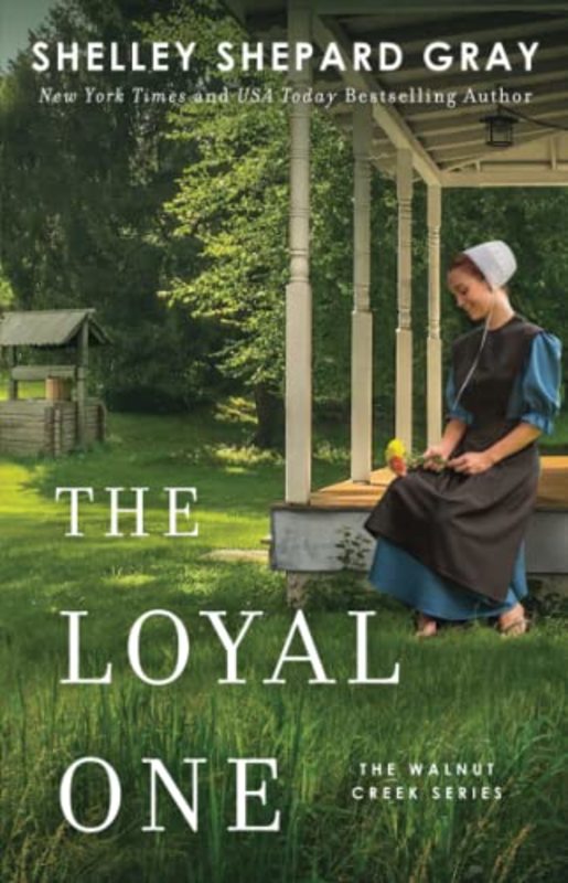 Book cover for "The Loyal One" by Shelley Shepard Gray