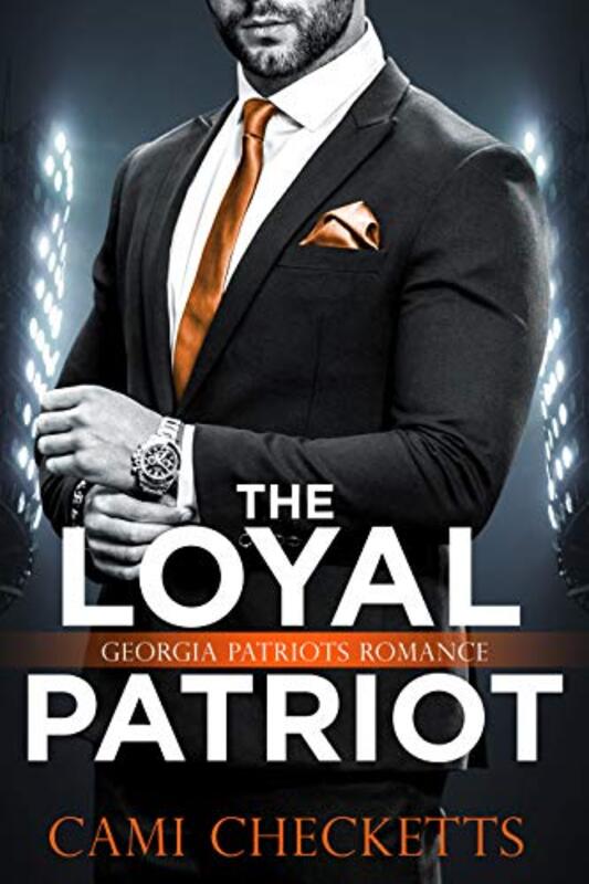 Book cover for "The Loyal Patriot" by Cami Checketts