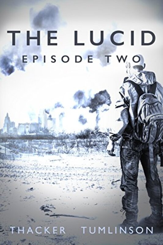Book cover for "The Lucid: Episode Two" by Nick Thacker