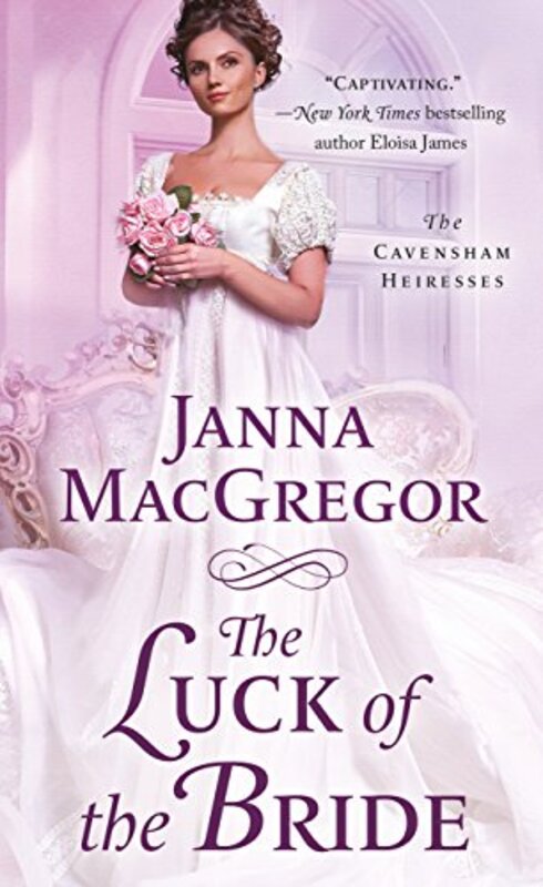 Book cover for "The Luck of the Bride" by Janna MacGregor