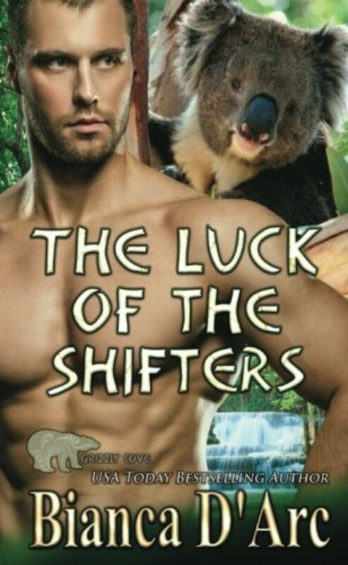 Book cover for "The Luck of the Shifters" by Bianca D'Arc