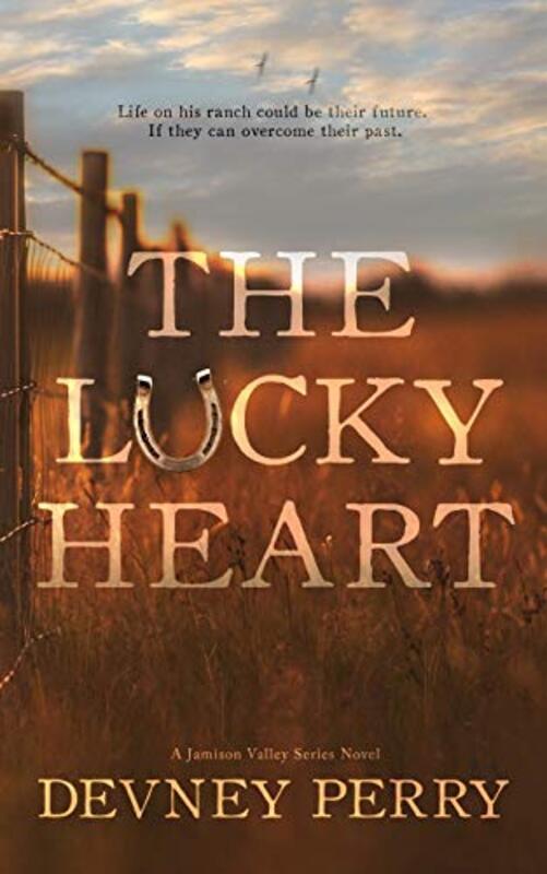 Book cover for "The Lucky Heart" by Devney Perry