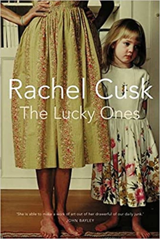 Book cover for "The Lucky Ones" by Rachel Cusk