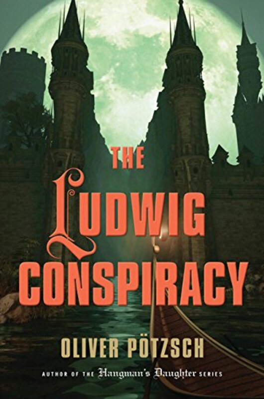 Book cover for "The Ludwig Conspiracy" by Oliver Potzsch