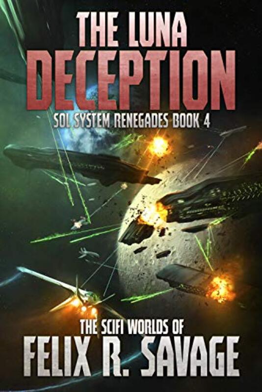 Book cover for "The Luna Deception" by Felix R Savage