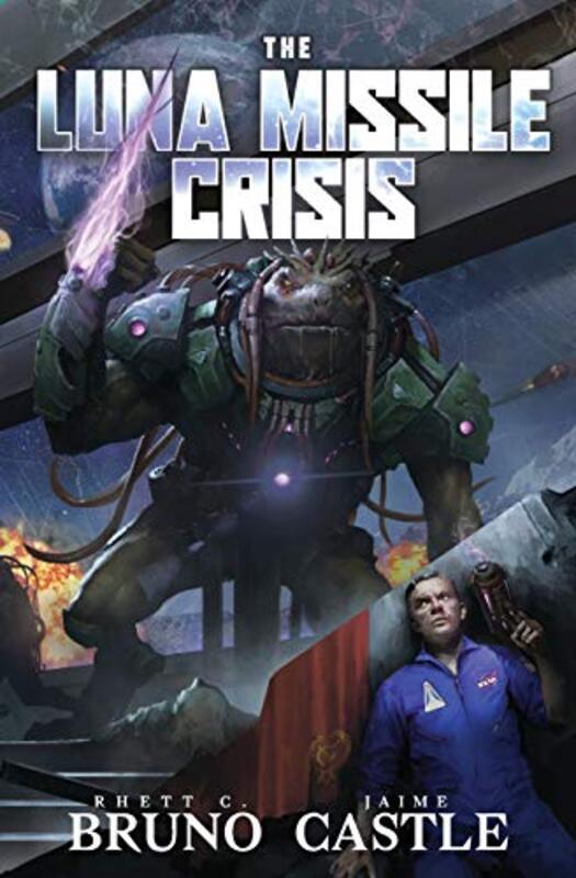 Book cover for "The Luna Missile Crisis" by Rhett C Bruno