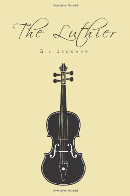 Book cover for "The Luthier" by Gil Jackman