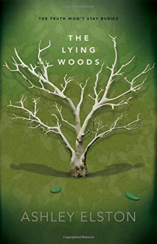 Book cover for "The Lying Woods" by Ashley Elston