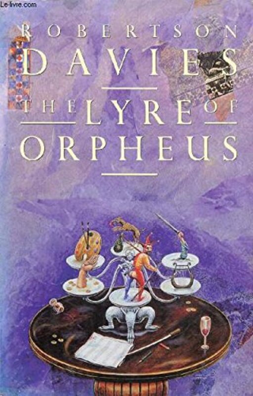 Book cover for "The Lyre of Orpheus" by Robertson Davies