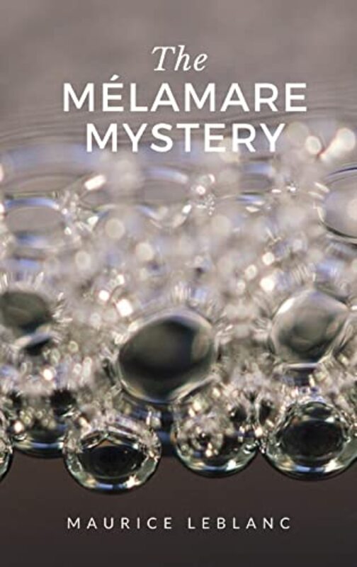 Book cover for "The Mélamare Mystery" by Maurice Leblanc
