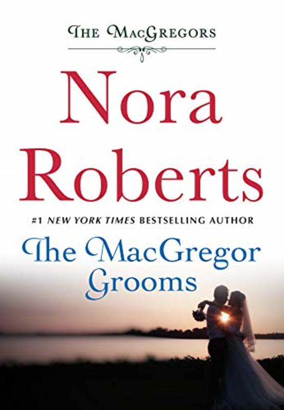 Book cover for "The MacGregor Grooms" by Nora Roberts