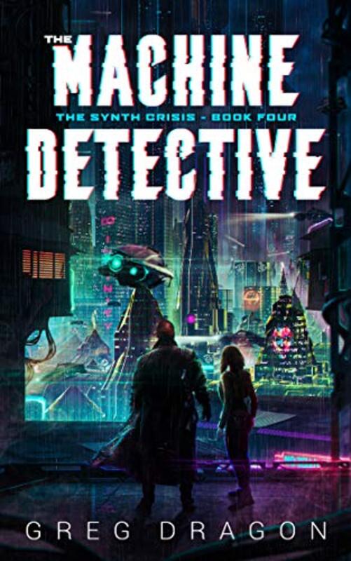 Book cover for "The Machine Detective" by Greg Dragon