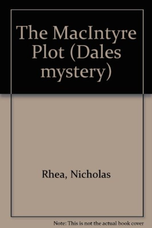 Book cover for "The Macintyre Plot" by Nicholas Rhea