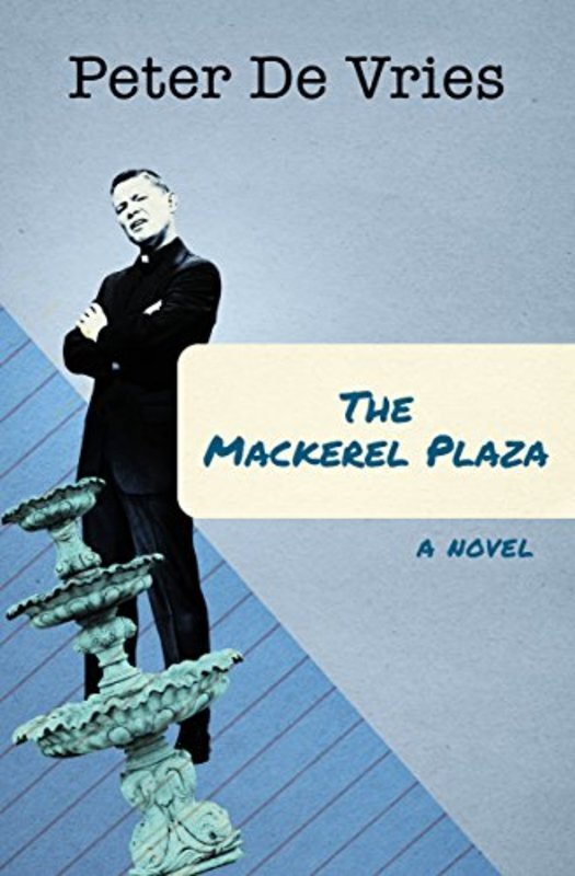 Book cover for "The Mackerel Plaza" by Peter De Vries