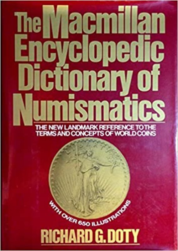 Book cover for "The Macmillan Encyclopedic Dictionary of Numismatics" by Richard G. Doty