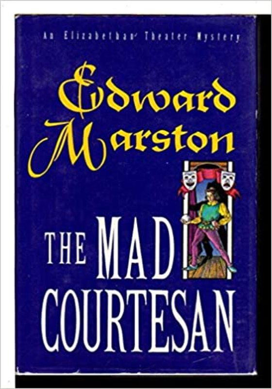 Book cover for "The Mad Courtesan" by Edward Marston