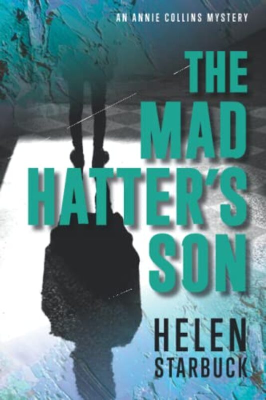 Book cover for "The Mad Hatter's Son" by Helen Starbuck