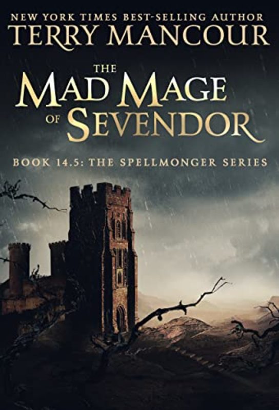 Book cover for "The Mad Mage of Sevendor" by Terry Mancour