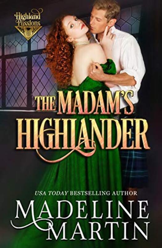 Book cover for "The Madam's Highlander" by Madeline Martin