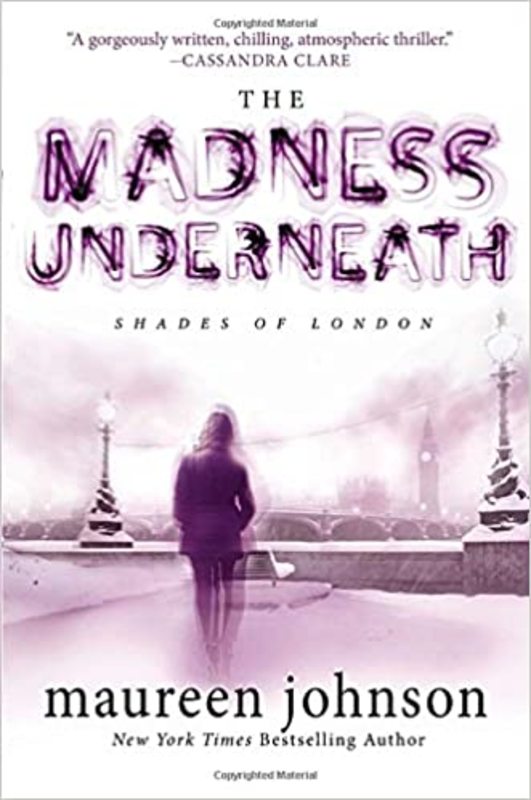 Book cover for "The Madness Underneath" by Maureen Johnson