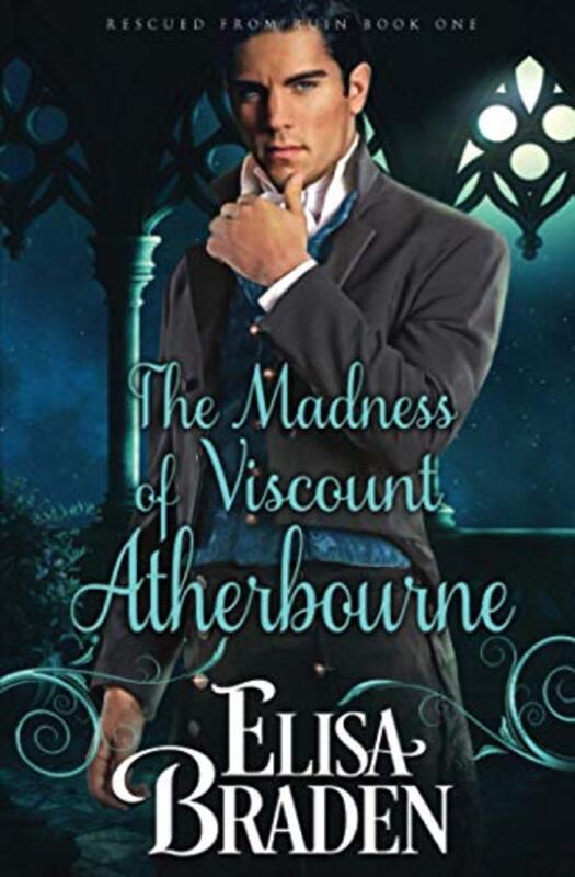 Book cover for "The Madness of Viscount Atherbourne" by Elisa Braden