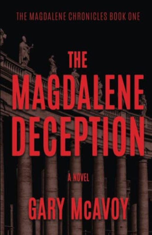 Book cover for "The Magdalene Deception" by Gary McAvoy