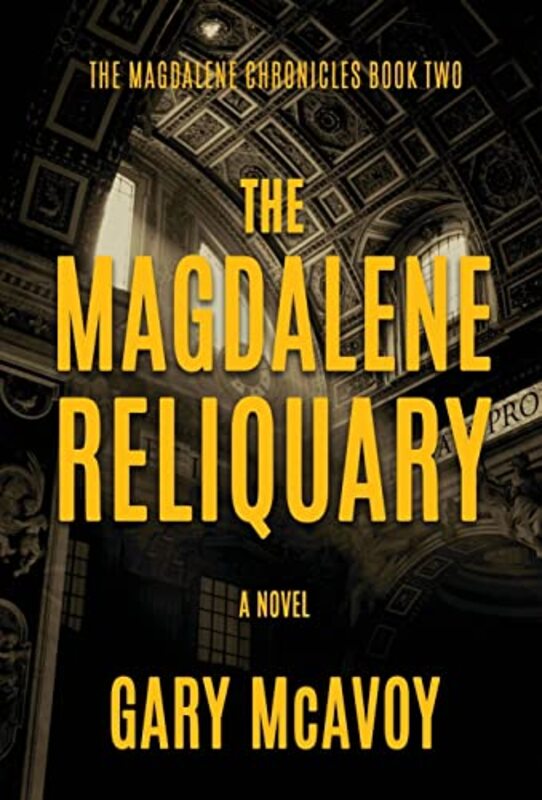 Book cover for "The Magdalene Reliquary" by Gary McAvoy