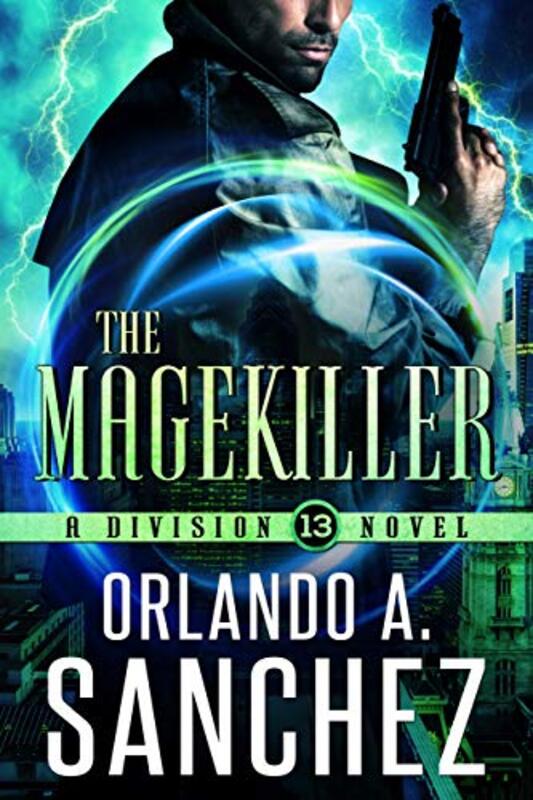 Book cover for "The Magekiller" by Orlando A Sanchez