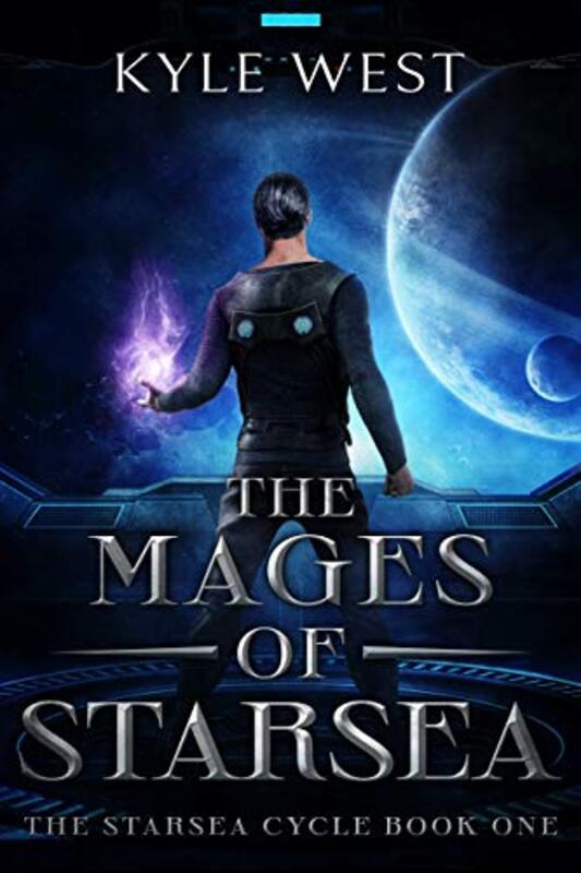 Book cover for "The Mages of Starsea" by Kyle West