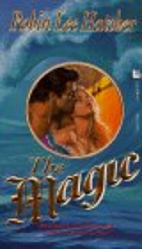 Book cover for "The Magic" by Robin Lee Hatcher