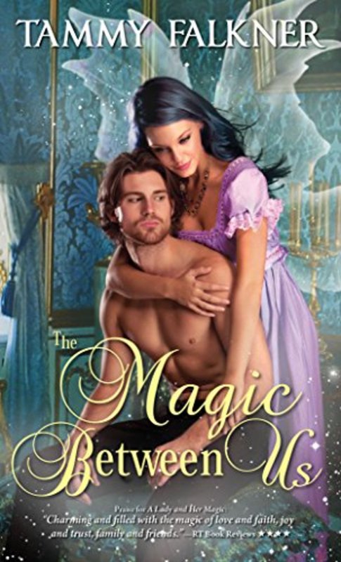 Book cover for "The Magic Between Us" by Tammy Falkner
