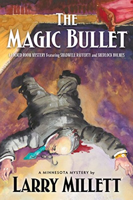 Book cover for "The Magic Bullet" by Larry Millett