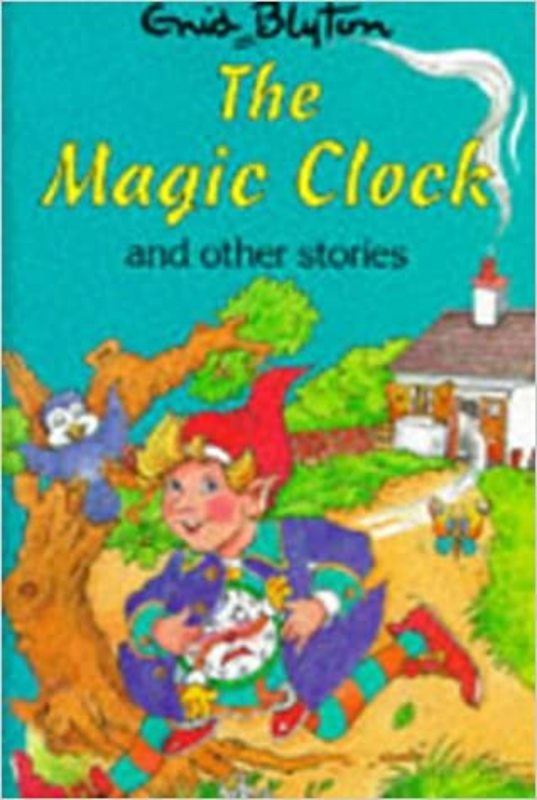 Book cover for "The Magic Clock And Other Stories" by Enid Blyton