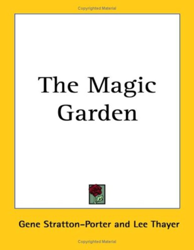 Book cover for "The Magic Garden" by Gene Stratton Porter