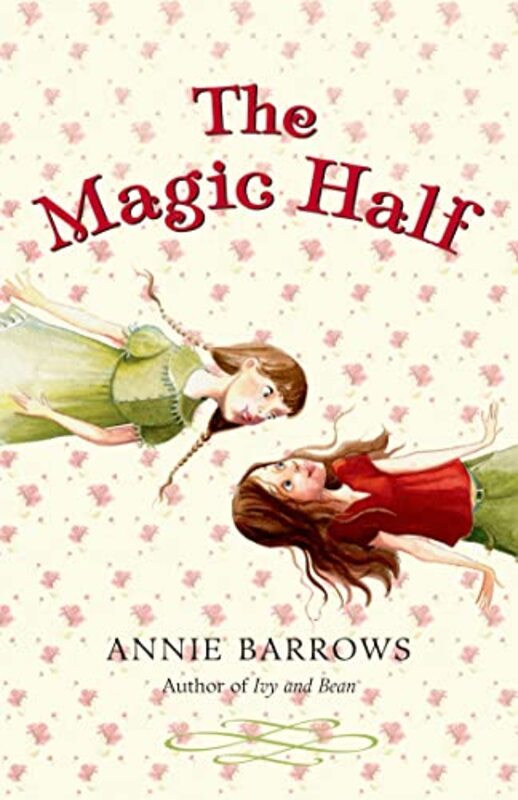 Book cover for "The Magic Half" by Annie Barrows
