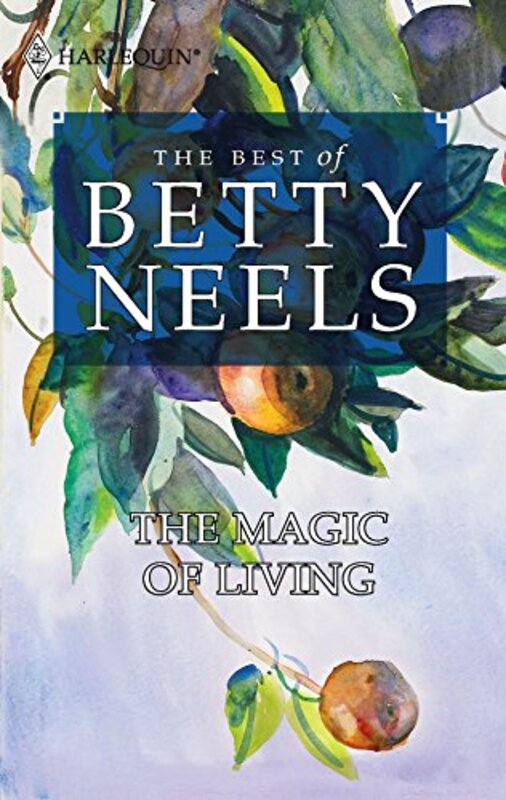 Book cover for "The Magic Of Living" by Betty Neels