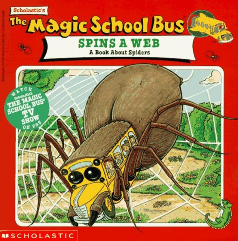 Book cover for "The Magic School Bus Spins A Web" by Tracey West