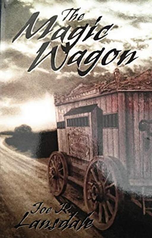 Book cover for "The Magic Wagon" by Joe R Lansdale