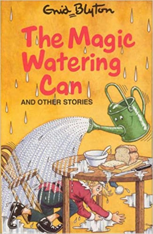 Book cover for "The Magic Watering Can And Other Stories" by Enid Blyton