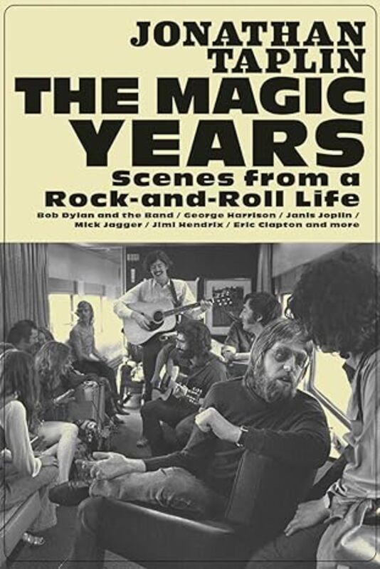 Book cover for "The Magic Years" by Jonathan Taplin