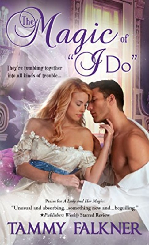 Book cover for "The Magic of "I Do"" by Tammy Falkner
