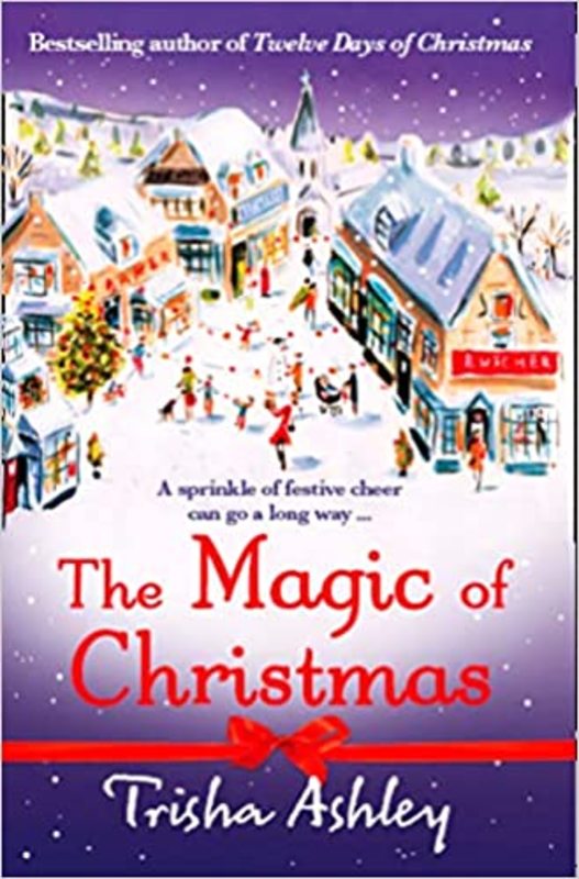 Book cover for "The Magic of Christmas" by Trisha Ashley
