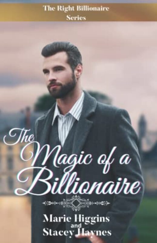 Book cover for "The Magic of a Billionaire" by Marie Higgins
