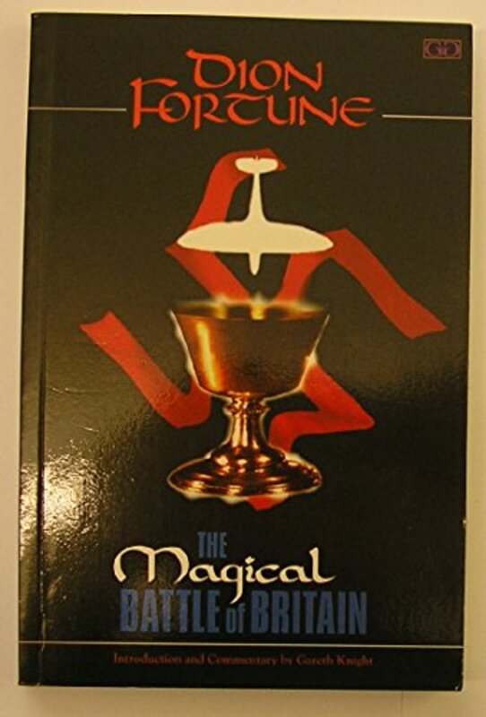 Book cover for "The Magical Battle of Britain" by Dion Fortune