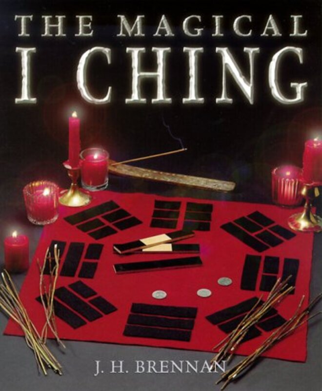Book cover for "The Magical I Ching" by JH Brennan