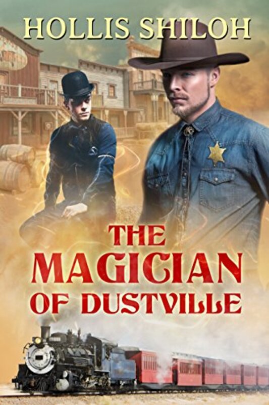Book cover for "The Magician of Dustville" by Hollis Shiloh