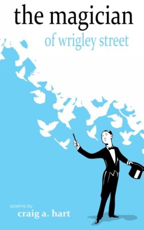 Book cover for "The Magician of Wrigley Street" by Craig A Hart