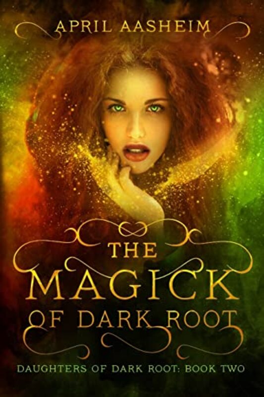 Book cover for "The Magick of Dark Root" by April Aasheim