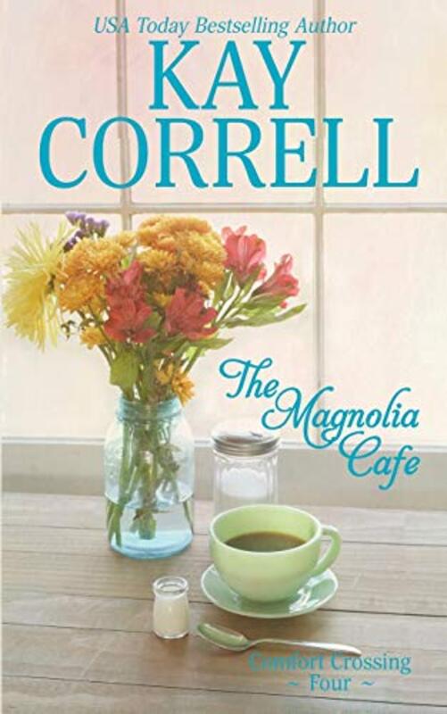 Book cover for "The Magnolia Cafe" by Kay Correll